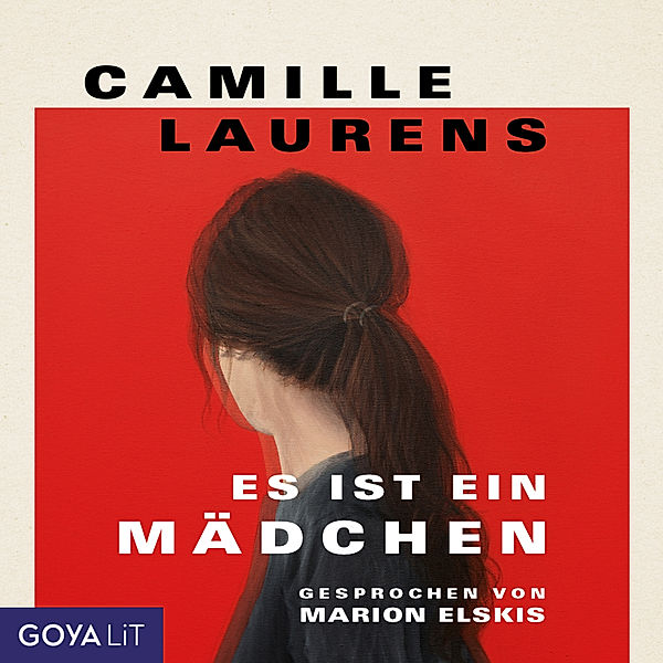 Es ist ein Mädchen, Camillle Laurens