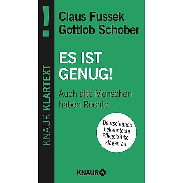 Es ist genug!, Claus Fussek, Gottlob Schober
