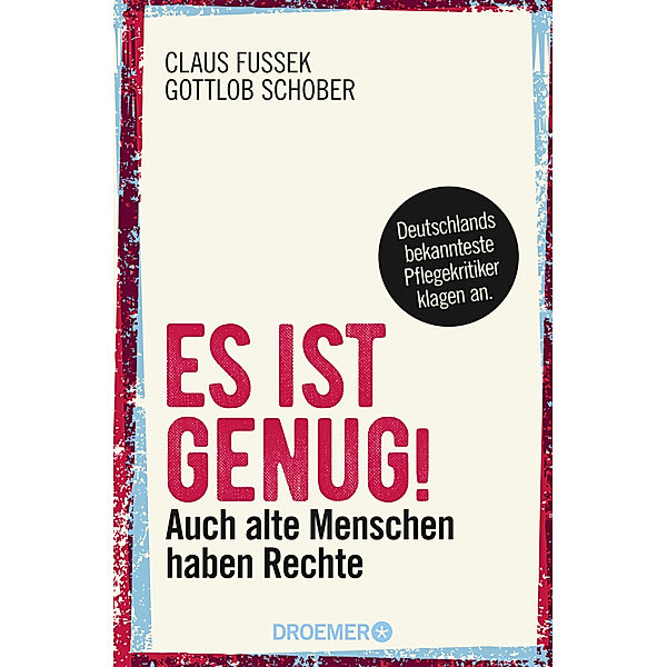 Es ist genug!, Claus Fussek, Gottlob Schober