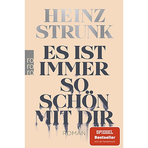 Es ist immer so schön mit dir, Heinz Strunk