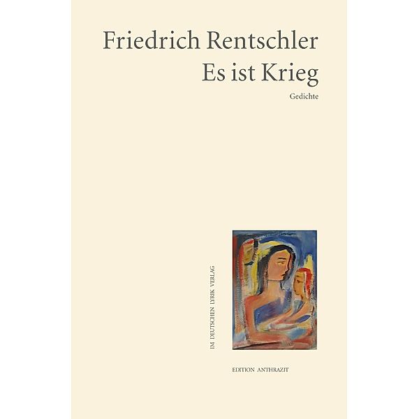 Es ist Krieg, Friedrich Rentschler