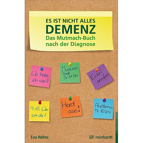 Es ist nicht alles Demenz, Eva Helms