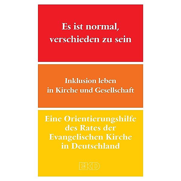 Es ist normal, verschieden zu sein / EKD-Denkschriften