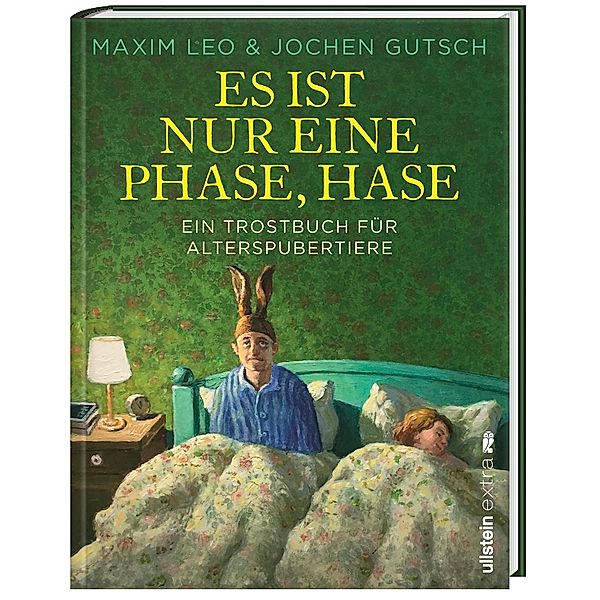 Es ist nur eine Phase, Hase, Maxim Leo, Jochen-Martin Gutsch