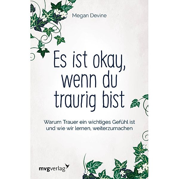 Es ist okay, wenn du traurig bist, Megan Devine