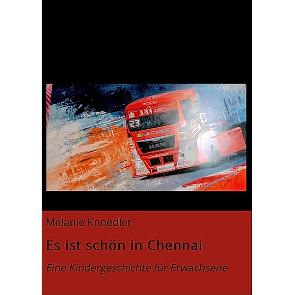 Es ist schön in Chennai, Melanie Knoedler