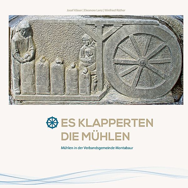 Es klapperten die Mühlen, Josef Kläser, Eleonore Lenz, Winfried Röther