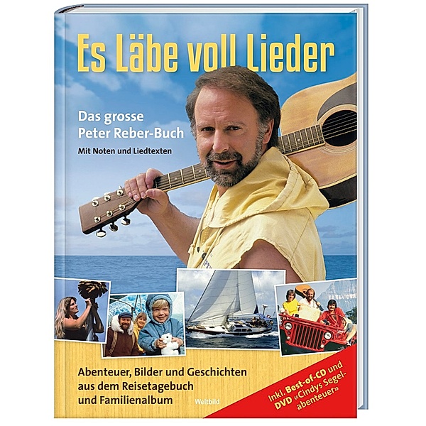 Es Läbe voll Lieder - Das grosse Peter Reber Buch, Peter Reber