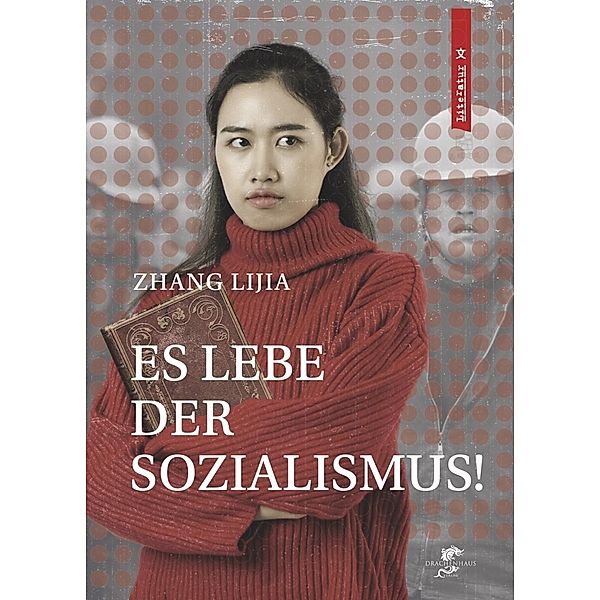 Es lebe der Sozialismus!, Lijia Zhang