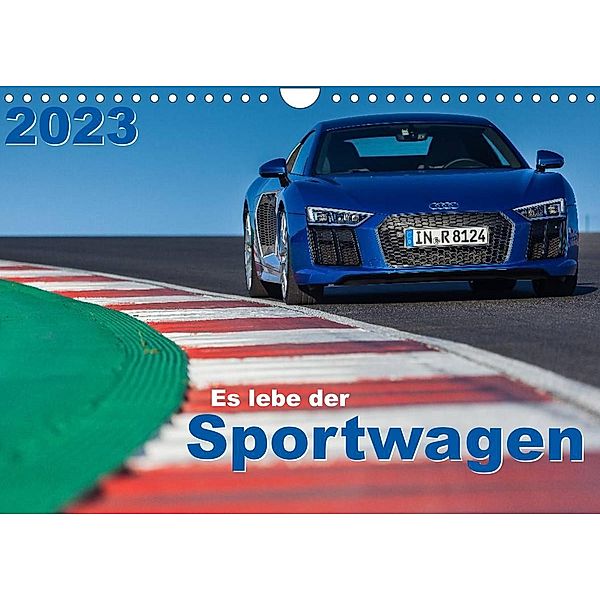 Es lebe der Sportwagen 2023 (Wandkalender 2023 DIN A4 quer), Stefan Anker