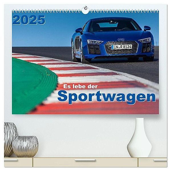 Es lebe der Sportwagen 2025 (hochwertiger Premium Wandkalender 2025 DIN A2 quer), Kunstdruck in Hochglanz, Calvendo, Stefan Anker