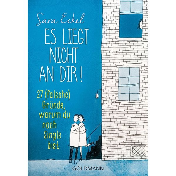 Es liegt nicht an dir!, Sara Eckel