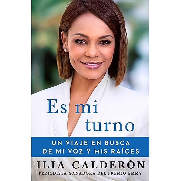 Es mi turno (My Time to Speak Spanish edition), Ilia Calderón