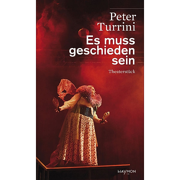 Es muss geschieden sein, Peter Turrini