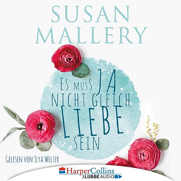 Es muss ja nicht gleich Liebe sein, Susan Mallery