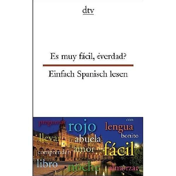 Es muy fácil, ¿verdad? Einfach Spanisch lesen