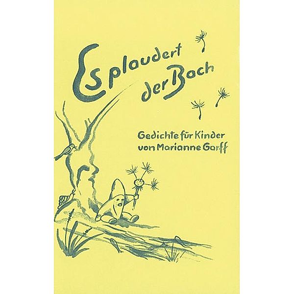 Es plaudert der Bach, Marianne Garff