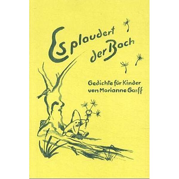 Es plaudert der Bach, Marianne Garff