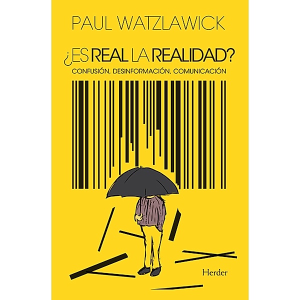 ¿Es real la realidad?, Paul Watzlawick