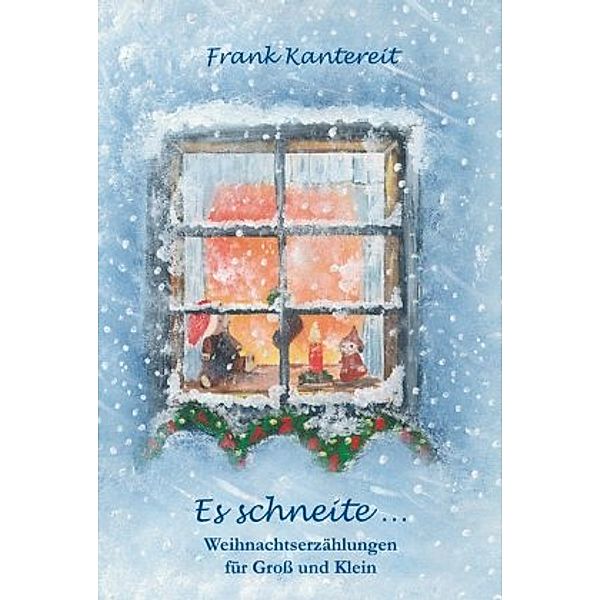 Es schneite ..., Frank Kantereit