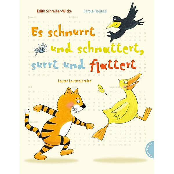 Es schnurrt und schnattert, surrt und flattert, Edith Schreiber-Wicke, Carola Holland