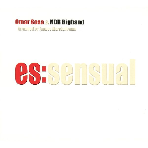 Es:Sensual, Omar Sosa & Ndr Bigband