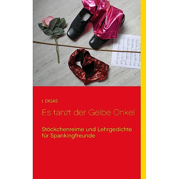 Es tanzt der Gelbe Onkel, I. Digas