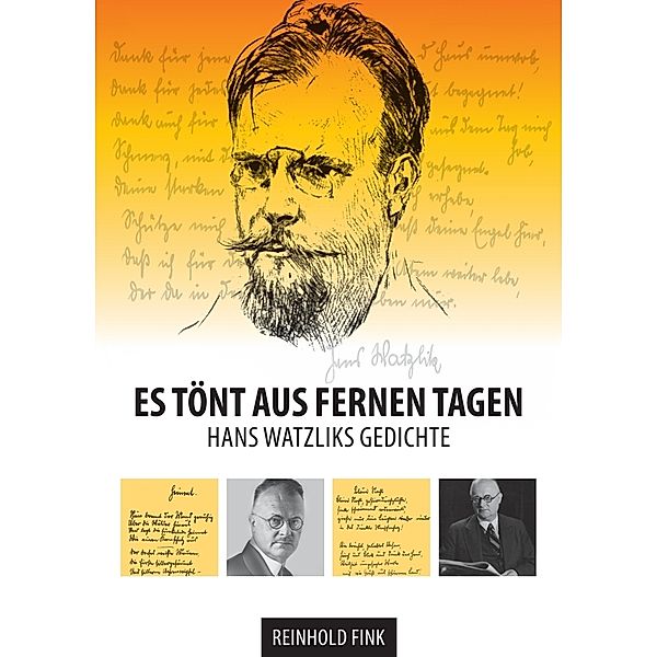 Es tönt aus fernen Tagen, Reinhold Fink