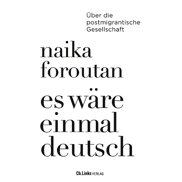 Es wäre einmal deutsch, Naika Foroutan