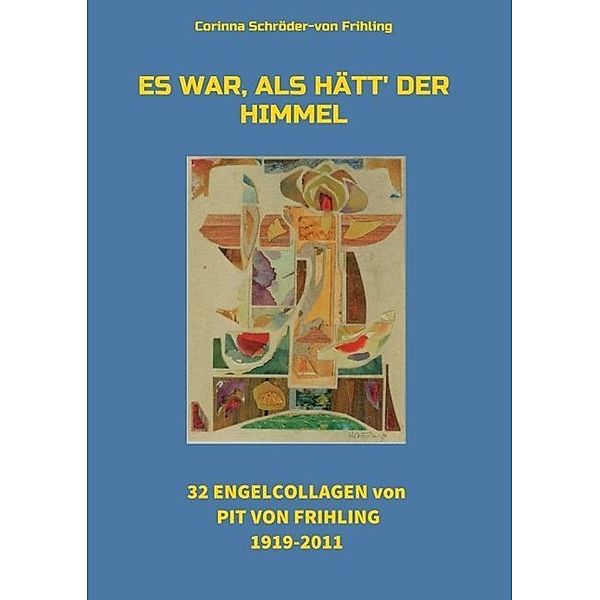 Es war, als hätt' der Himmel, Corinna Schröder-von Frihling