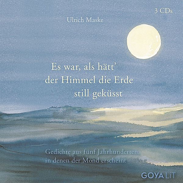 Es war als hätt der Himmel die Erde still geküsst,3 Audio-CD, Ulrich Maske, Mascha Kaléko, u.v.m.