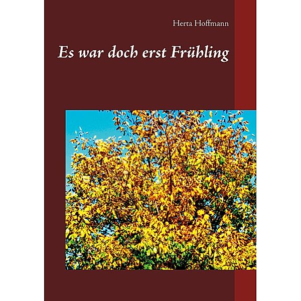 Es war doch erst Frühling, Herta Hoffmann