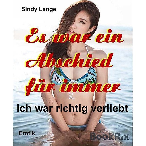 Es war ein Abschied für immer, Sindy Lange