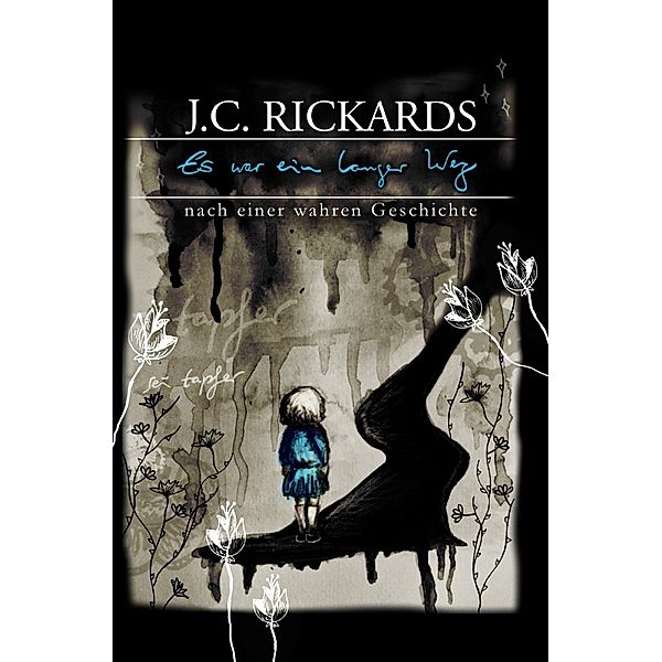 Es war ein langer Weg, J. C. Rickards