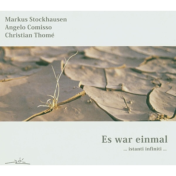 Es War Einmal, Markus Stockhausen, Angelo Comisso, Christian Thome