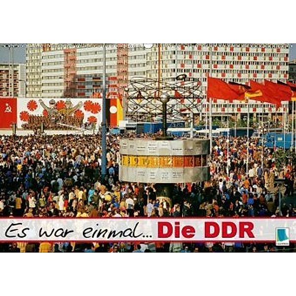 Es war einmal ... Die DDR (Wandkalender 2020 DIN A2 quer)