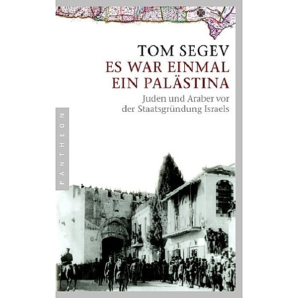 Es war einmal ein Palästina, Tom Segev