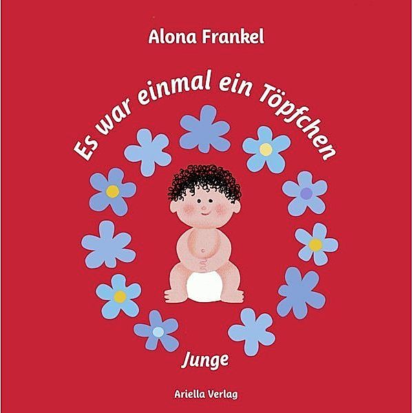 Es war einmal ein Töpfchen - Junge, Alona Frankel