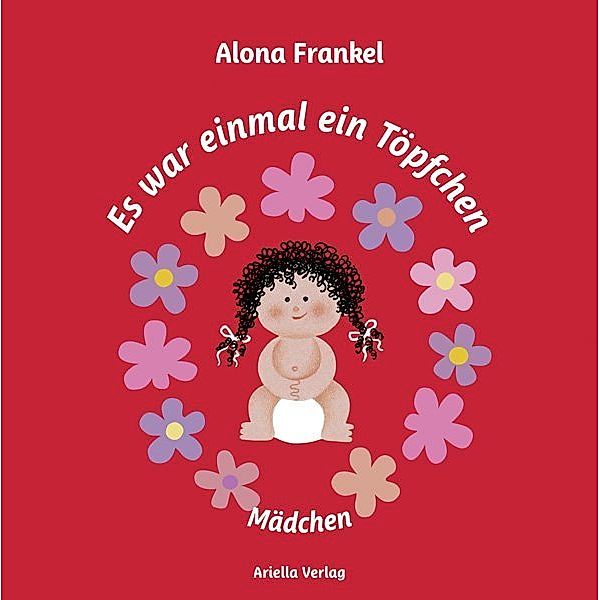 Es war einmal ein Töpfchen - Mädchen, Alona Frankel