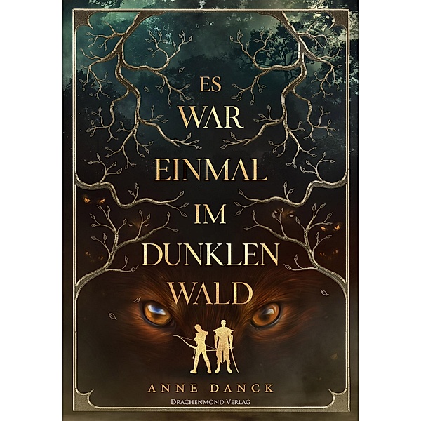 Es war einmal im Dunklen Wald, Anne Danck