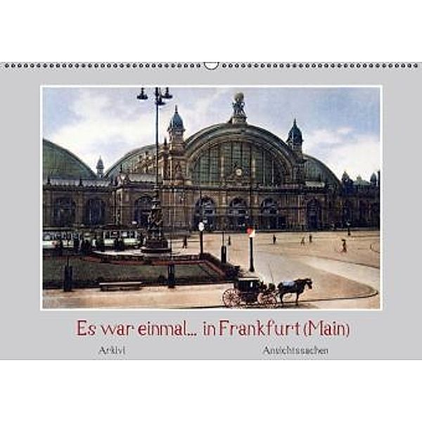 Es war einmal... in Frankfurt (Main) (Wandkalender 2016 DIN A2 quer), Arkivi