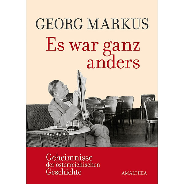 Es war ganz anders, Georg Markus