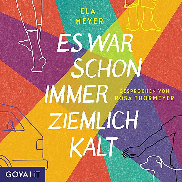 Es war schon immer ziemlich kalt, Ela Meyer