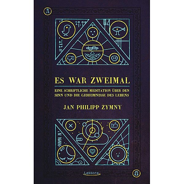 Es war zweimal / Prosa bei Lektora Bd.49, Jan Philipp Zymny