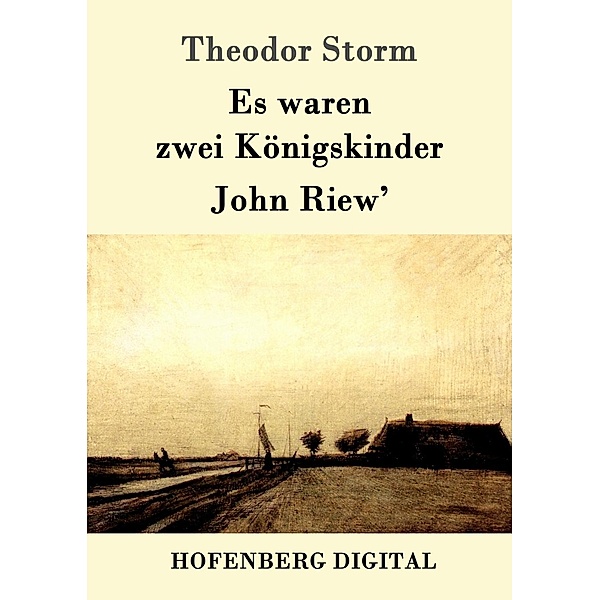 Es waren zwei Königskinder / John Riew', Theodor Storm