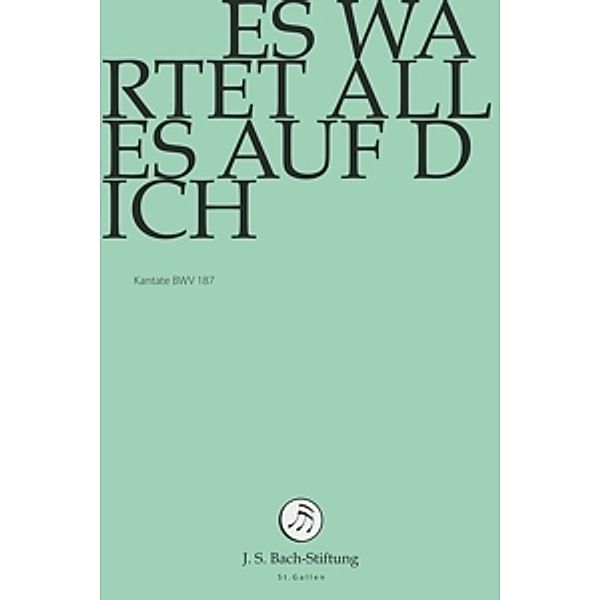 Es Wartet Alles Auf Dich, J.S.Bach-Stiftung, Rudolf Lutz
