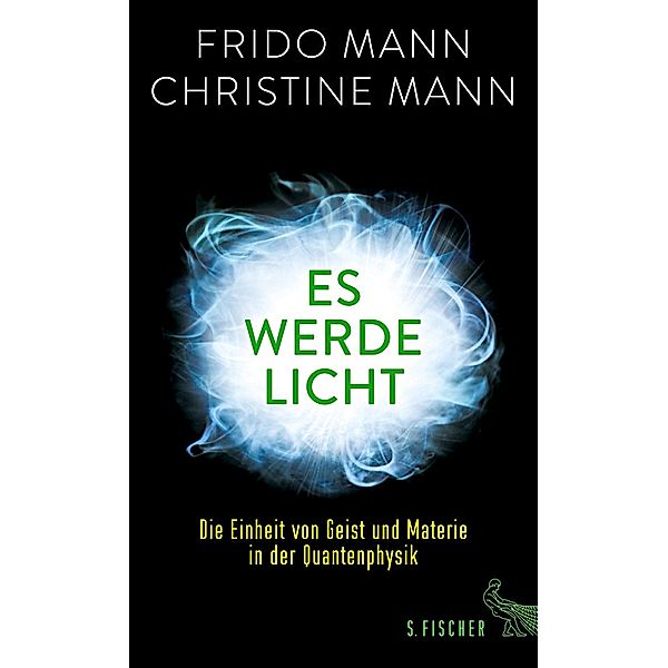 Es werde Licht, Frido Mann, Christine Mann