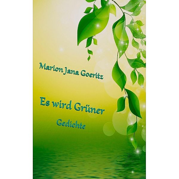 Es wird grüner, Marion Jana Goeritz