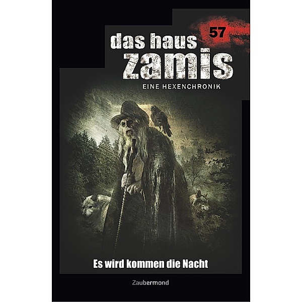 Es wird kommen die Nacht / Das Haus Zamis Bd.57, Susanne Wilhelm, Logan Dee