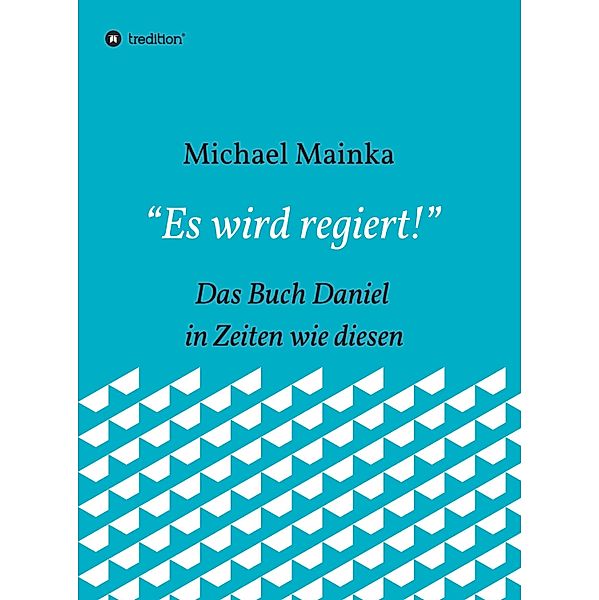 Es wird regiert!, Michael Mainka